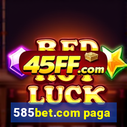 585bet.com paga